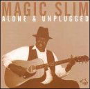 Cover for Magic Slim · Alone &amp; Unplugged (CD) (1995)