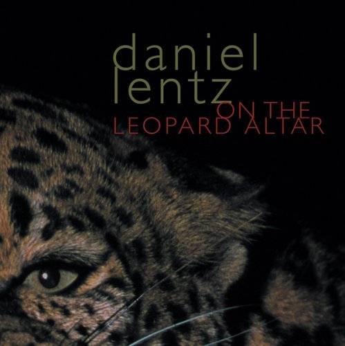 Cover for Lentz / Lowe / Mackey / James / Parnell / Ellis · On the Leopard Altar (CD) (2006)