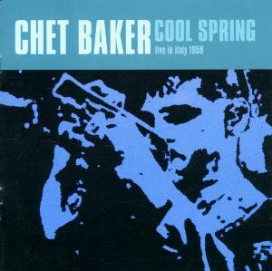 Cool Spring - Live in Italy 1959 - - Chet Baker - Musik - DAN - 0800945000222 - 2001