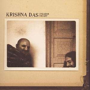 Cover for Krishna Das · Pilgrim Heart (CD) (2002)