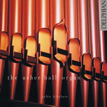 The Usher Hall Organ - John Kitchen - Musik - DELPHIAN RECORDS - 0801918340222 - 2 januari 2004
