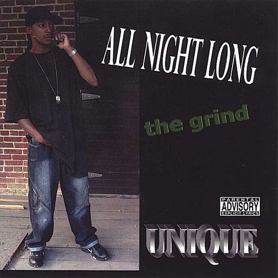 Cover for Unique · All Night Long the Grind (CD) (2006)