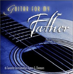 Cover for Wayne Brasel · Guitar for My Father (CD) (2007)