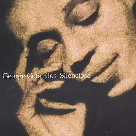 Silenciosa - George Cotsirilos - Musik - Oa2 - 0805552201222 - 18 november 2003