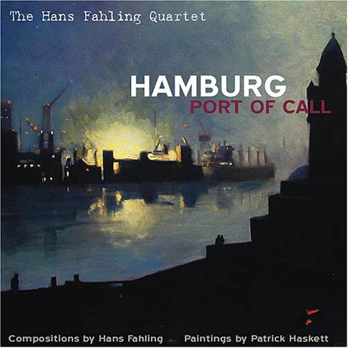 Hamburg: Port of Call - Hans Fahling - Muzyka - Origin Records - 0805558238222 - 2003