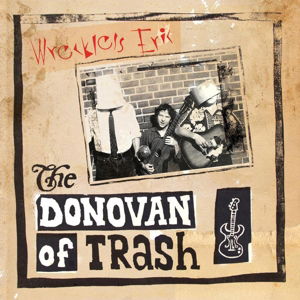 Donovan Of Trash - Wreckless Eric - Musik - FIRE - 0809236132222 - 15. maj 2014