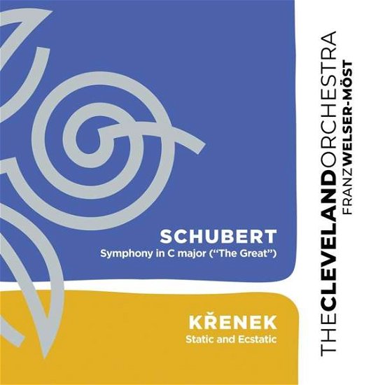 Cover for Welser-Most, Franz / The Cleveland Orchestra · Schubert / Krenek: Symphony in C Major / Static and Ecstati (CD) (2020)