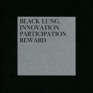 Cover for Black Lung · Innovation Participation Reward (CD) (2014)