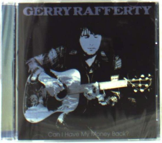 Cover for Gerry Rafferty · Can I Have My Money Back (CD) (2006)