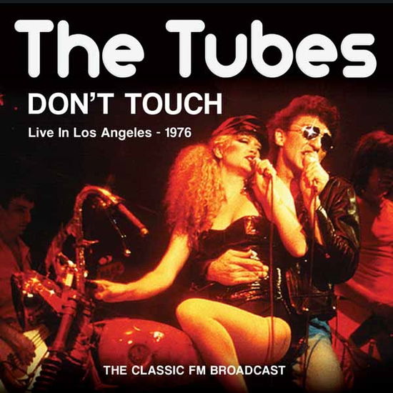 Dont Touch - The Tubes - Musiikki - SONIC BOOM - 0823564642222 - maanantai 24. marraskuuta 2014