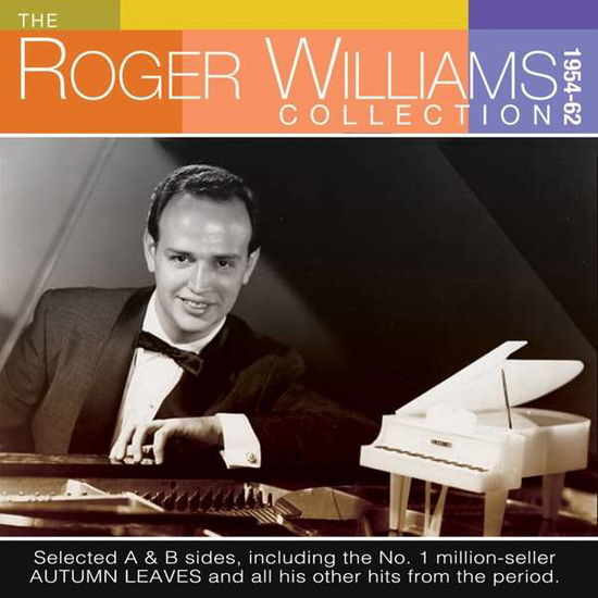 The Roger Williams Collection 1954-1962 - Roger Williams - Musique - ACROBAT - 0824046318222 - 14 octobre 2016