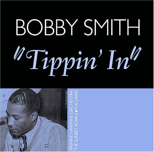 Cover for Bobby Smith · Bobby Smith - Tippin In (CD) (2011)