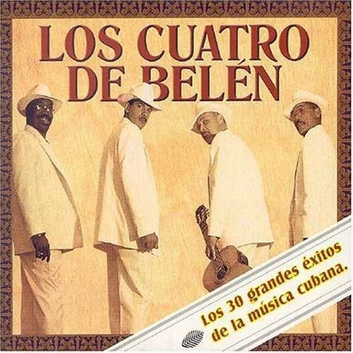 30 Grandes Exitos De La Musica Cubana - Cuatro De Belen - Musiikki - Yoyo Music - 0825083202222 - tiistai 26. huhtikuuta 2005