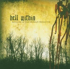 Cover for Hell Within · Asylum of the Human (Predator) (CD) (2017)