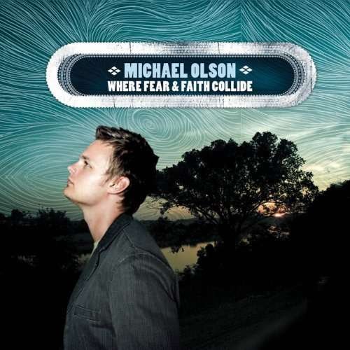 Cover for Michael Olson · Michael Olson-where Fear &amp; Faith Collide (CD)