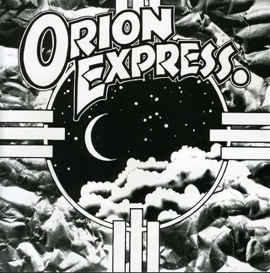 Orion Express - Orion Express - Orion Express - Música - RADIO ACTIVE - 0827010013222 - 21 de dezembro de 2007