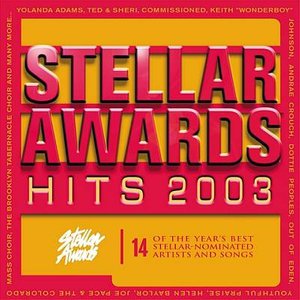 Cover for Va-Stellar Awards Hits 2003 · STELLAR AWARDS HITS 2003-Yolanda Adams,Commissioned,Andrae Crouch,Dott (CD)