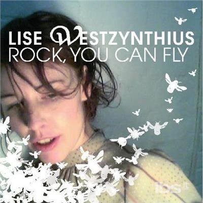 Cover for Lise Westzynthius · Rock, You Can Fly (CD) (2006)