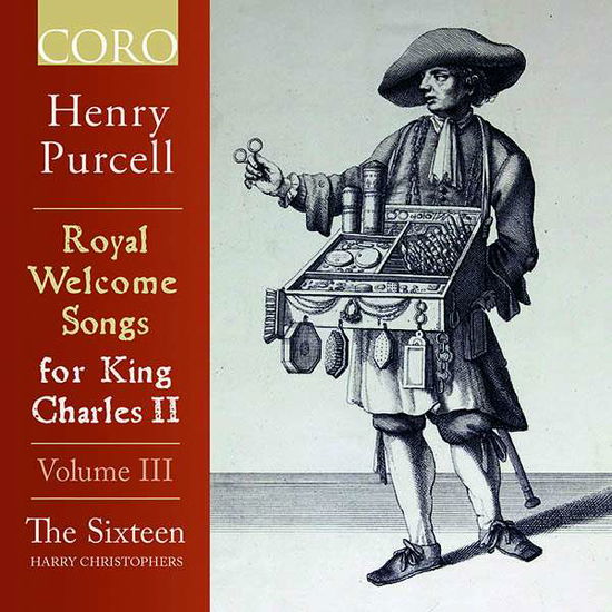 Cover for Sixteen / Christophers · Henry Purcell: Royal Welcome Songs For King Charles Ii. Vol. 3 (CD) (2020)