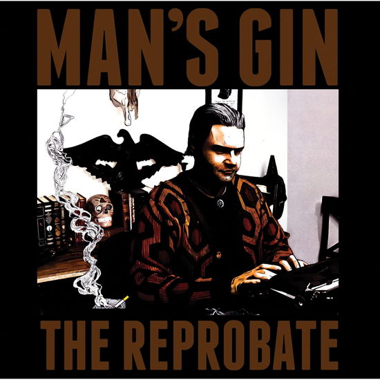 Cover for Man's Gin · Reprobate (CD) (2024)