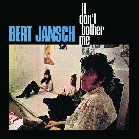 Cover for Bert Jansch · It DonT Bother Me (LP) [Limited edition] (2016)