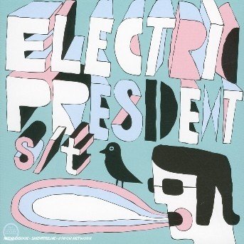 Cover for Electric President (CD) [Digipak] (2006)