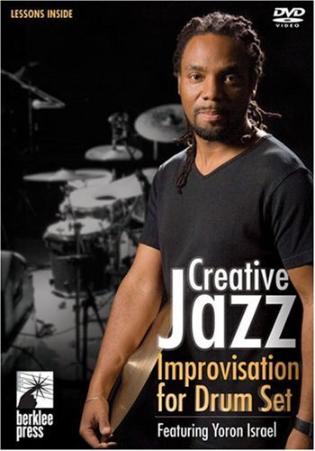 Creative Jazz Improvisation for Drum Set - Yoron Israel - Film - 100 HITS - 0884088110222 - 25. september 2007
