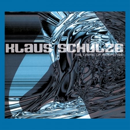 Cover for Klaus Schulze · The Crime Of Suspense (CD) [Digipak] (2017)