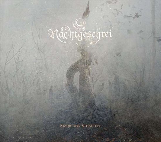 Cover for Nachtgeschrei · Staub Und Schatten (CD) (2015)