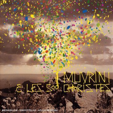 I Muvrini et Les 500 Choristes - I Muvrini - Musique - Columbia Europe - 0886971904222 - 4 décembre 2007