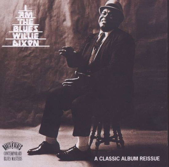 I Am The Blues - Willie Dixon - Musiikki - 8TH RECORDS - 0886972387222 - tiistai 8. helmikuuta 2000