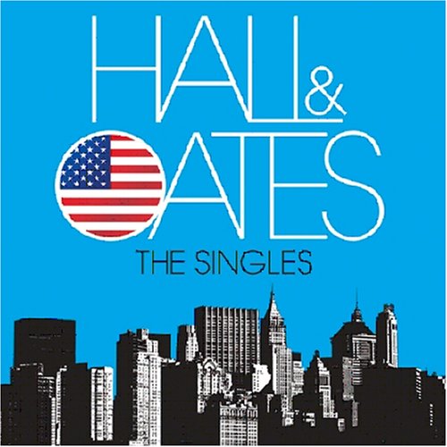 The Singles - Hall & Oates - Musiikki - SONY BMG - 0886973124222 - maanantai 2. kesäkuuta 2008