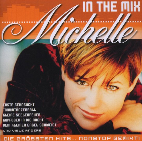 In the Mix - Michelle - Musique - SONY - 0886973968222 - 7 novembre 2008