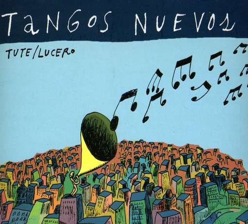 Cover for Tute / Lucero · Tangos Nuevos (CD) (2010)