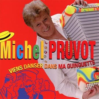 Cover for Michel Pruvot  · Viens Danser Dans Ma Guinguette (CD)