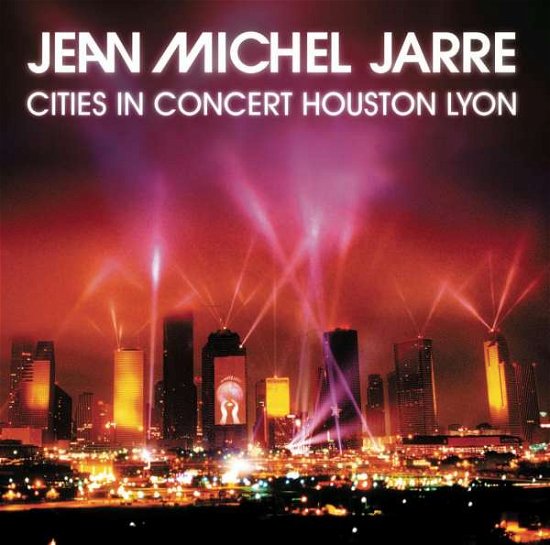 Cover for Jean-michel Jarre · Cities In Concert Houston Lyon (CD) (2014)