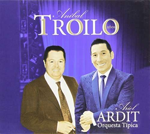 Anibal Troilo 100 Anos - Ariel Ardit - Musiikki - BMG - 0888750314222 - tiistai 18. marraskuuta 2014