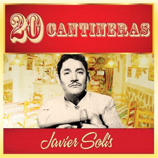 Cover for Javier Solis · Javier Solis - 20 Cantineras (CD) (2015)
