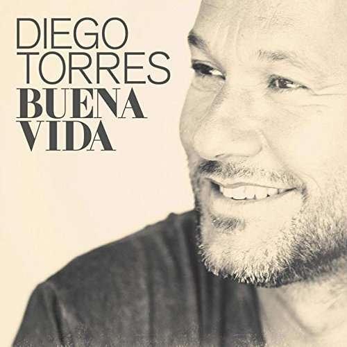 Diego Torres · Buena Vida (CD) (2015)