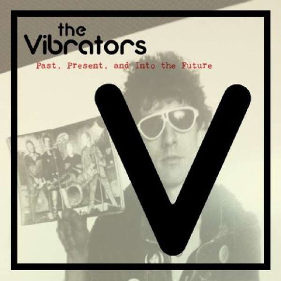 Past. Present And Into The Future - Vibrators - Musikk - CLEOPATRA - 0889466069222 - 26. januar 2018