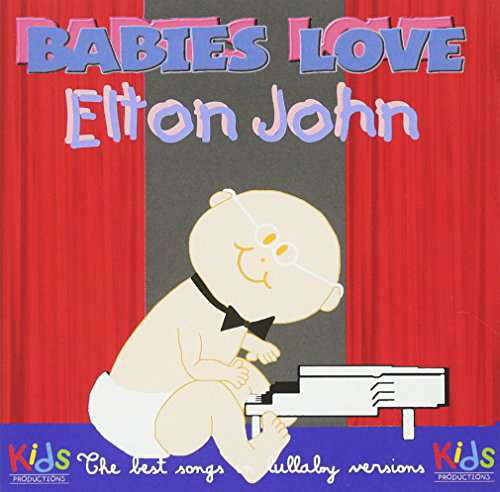 Babies Love Elton John - Judson Mancebo - Musiikki - SONY MUSIC - 0889853274222 - perjantai 20. toukokuuta 2016