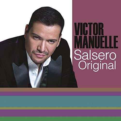 Cover for Victor Manuelle · Sonero De La Juventud : Salsero Original (CD) (2016)