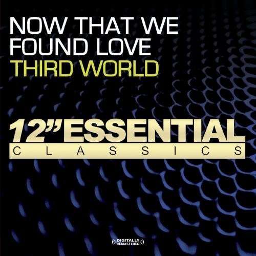 Now That We Found Love - Third World - Muziek -  - 0894231238222 - 