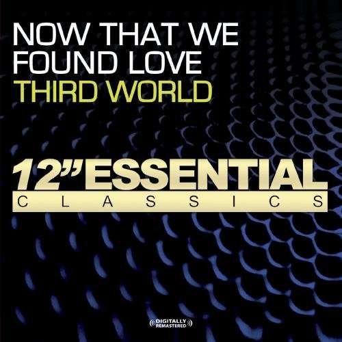 Cover for Third World · Now That We Found Love (CD)
