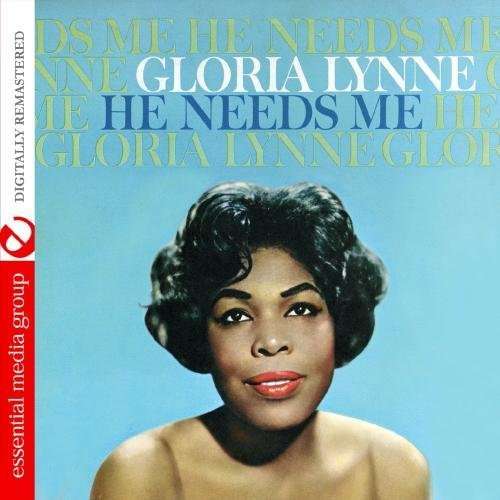 He Needs Me - Gloria Lynne - Muzyka - ESMM - 0894231270222 - 8 sierpnia 2012