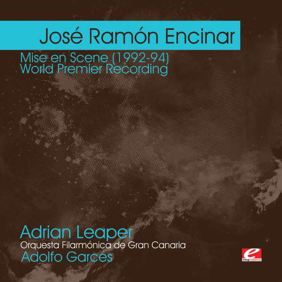 Cover for Encinar Jose Ramon · Encinar: Mise En Scene (1992-9 (CD) (2012)