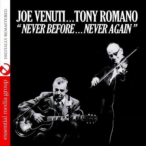 Cover for Venuti,joe / Romano,tony · Never Before Never Again-Venuti,Joe / Romano,Tony (CD) (2012)