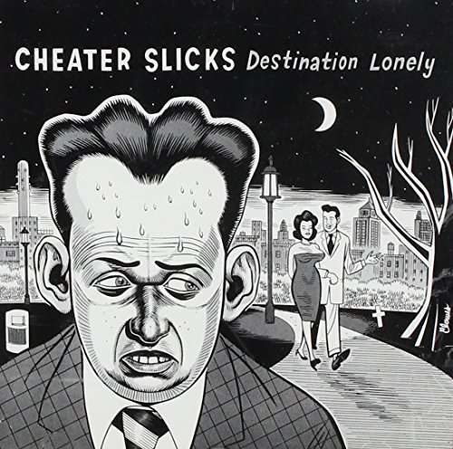 Cover for Cheater Slicks · Destination Lonely (CD) (2012)