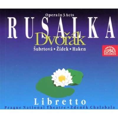 Rusalka - Subrtova / Zidek / Chalabala / Opnt - Music - SUPRAPHON - 0999250013222 - 1995