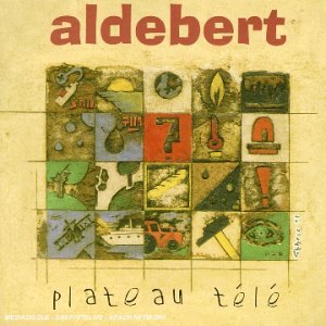 Cover for Aldebert · Plateau Tele (CD) (2004)